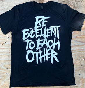 Be Excellent tee