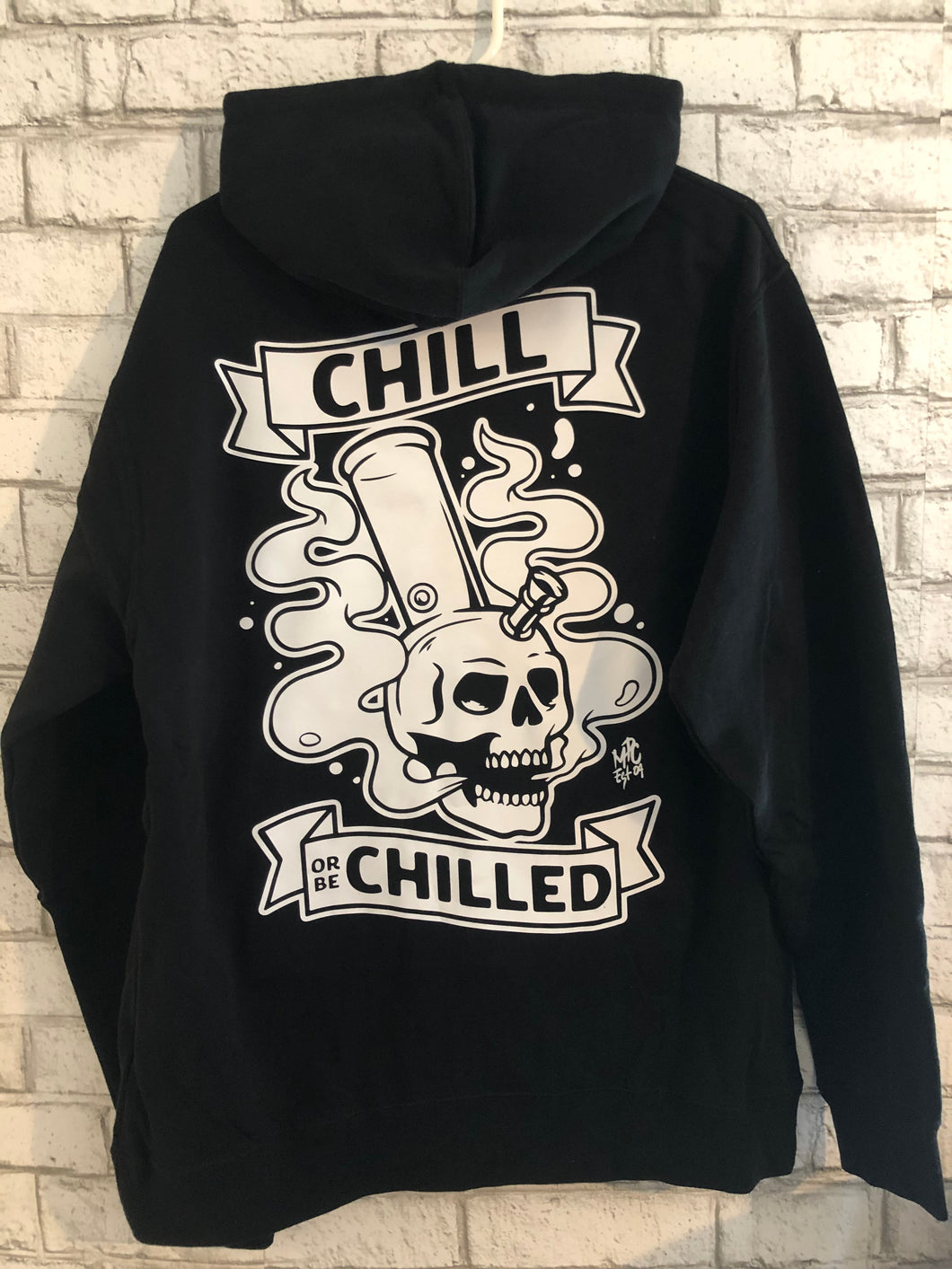 Chill or be chilled zip hoodie